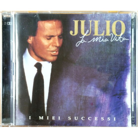 Julio Iglesias ‎– La Mia Vita , I Miei Successi (CD)