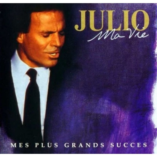 Julio Iglesias - Ma Vie - Mes Plus Grand Succes (CD)