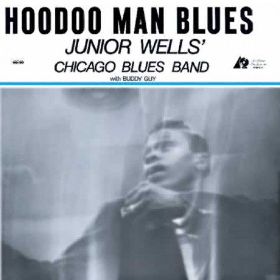 Junior Wells' Chicago Blues Band - Hoodoo Man Blues (Vinyl)