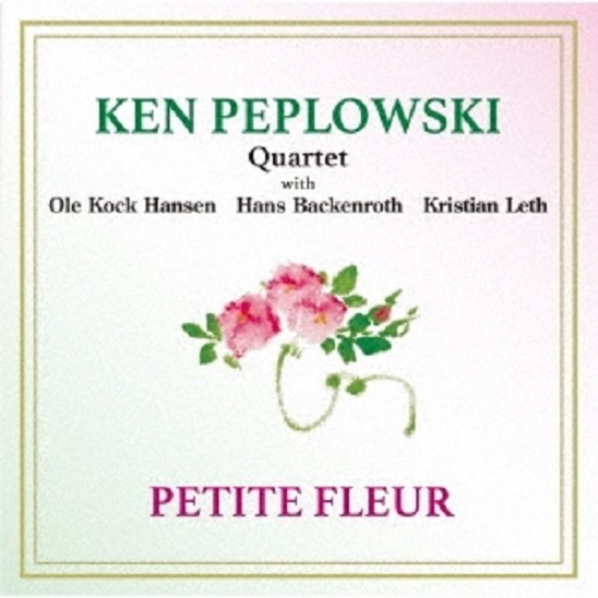 Ken Peplowski Quartet - Petite Fleur (Vinyl)