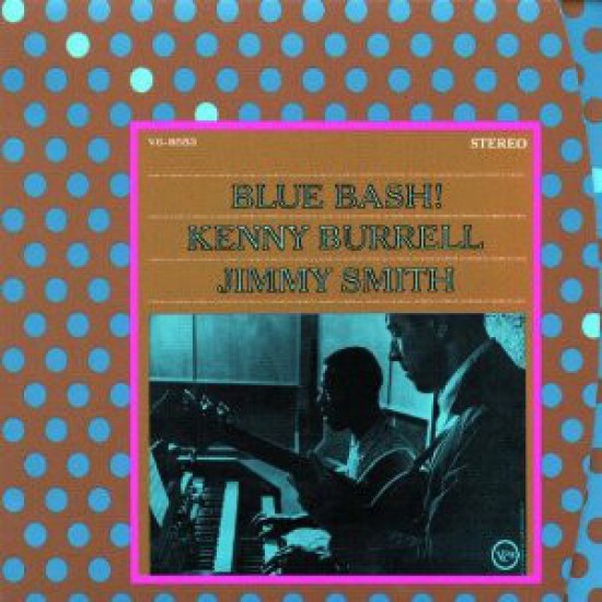 Kenny Burrell / Jimmy Smith - Blue Bash! (CD)