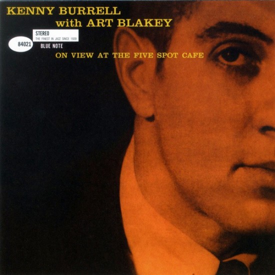 Kenny Burrell with Art Blakey - On View At The Five Spot Cafe (Vinyl)