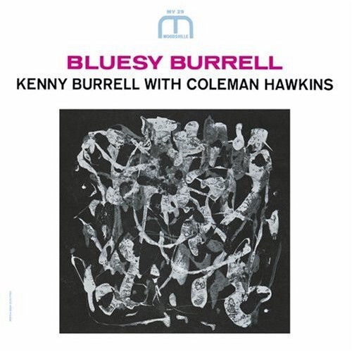 Kenny Burrell With Coleman Hawkins - Bluesy Burrell (CD)