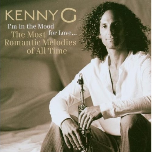 Kenny G ‎– I'm In The Mood For Love  / The Most Romantic Melodies Of All Time (CD)