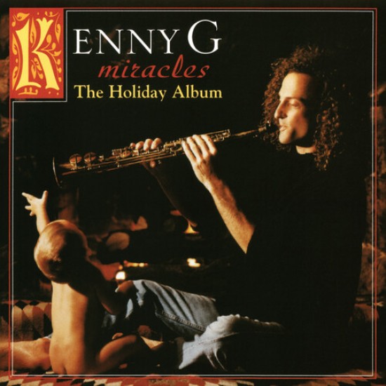 Kenny G ‎– Miracles - The Holiday Album (Vinyl)