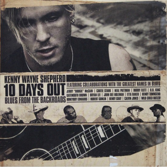 Kenny Wayne Shepherd - 10 Days Out: Blues From The Backroads (Vinyl)