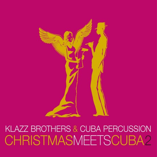 Klazz Brothers & Cuba Percussion - Christmas Meets Cuba 2 (CD)