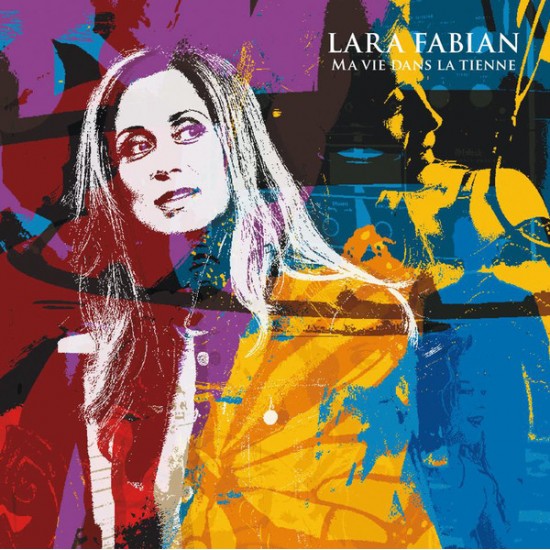 Lara Fabian ‎– Ma Vie Dans La Tienne (CD)