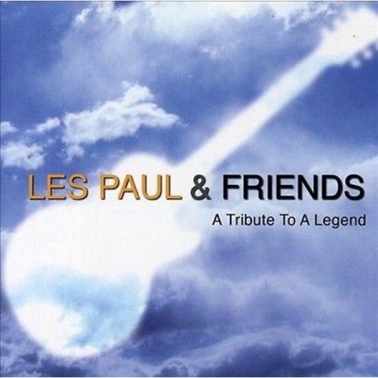 Les Paul & Friends - A Tribute To A Legend (CD)