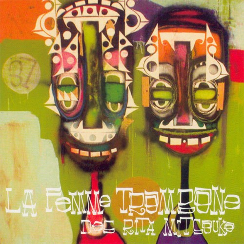 Les Rita Mitsouko ‎– La Femme Trombone (CD)