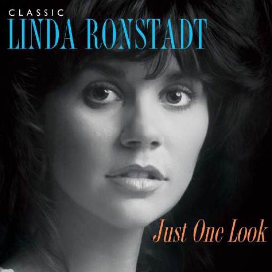 Linda Ronstadt ‎– Classic Linda Ronstadt: Just One Look (Vinyl)