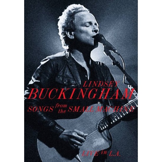 Lindsey Buckingham ‎– Songs From The Small Machine - Live In L.A. (DVD)