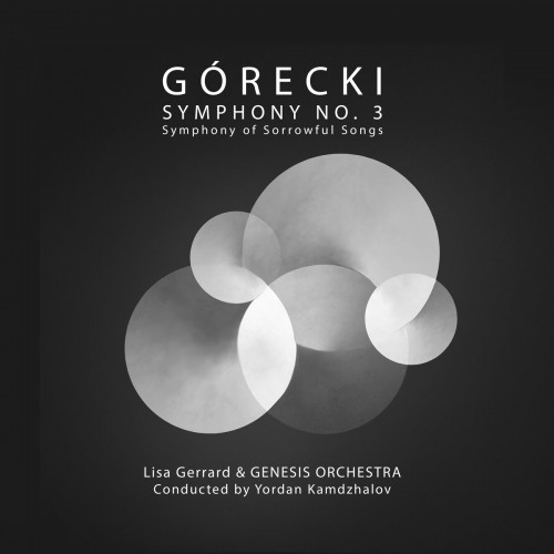 Lisa Gerrard, Yordan Kamdzhalov, Genesis Orchestra - Gorecki: Symphony No. 3 - Symphony of Sorrowful Songs (Vinyl)