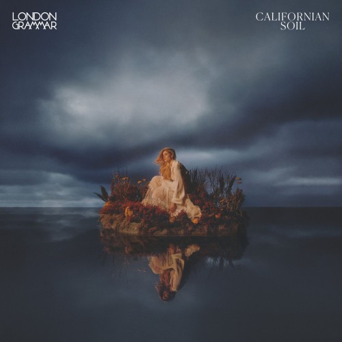 London Grammar - Californian Soil (Vinyl)