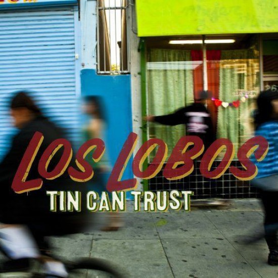 Los Lobos ‎– Tin Can Trust (CD)