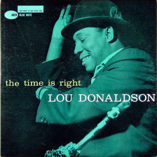 Lou Donaldson - The Time Is Right (Vinyl)