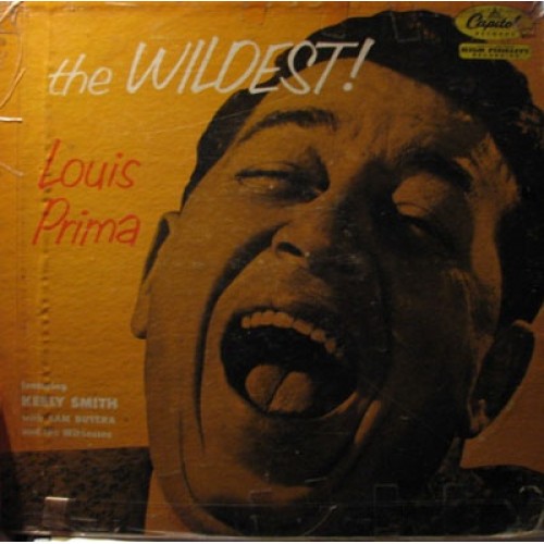Louis Prima Featuring Keely Smith With Sam Butera And The Witnesses ‎– The Wildest (Vinyl)