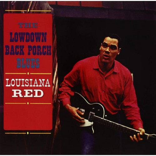 Louisiana Red - The Lowdown Back Porch Blues (Vinyl)