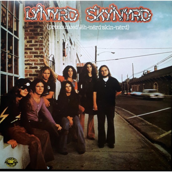 Lynyrd Skynyrd - (Pronounced 'Lĕh-'nérd 'Skin-'nérd) (Vinyl)