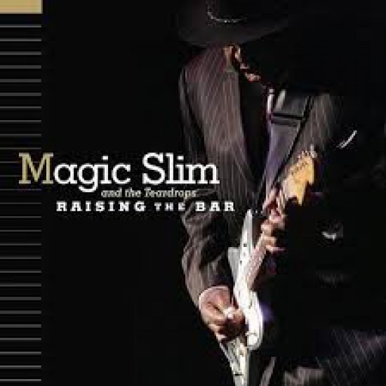 Magic Slim & The Teardrops ‎– Raising The Bar (CD)