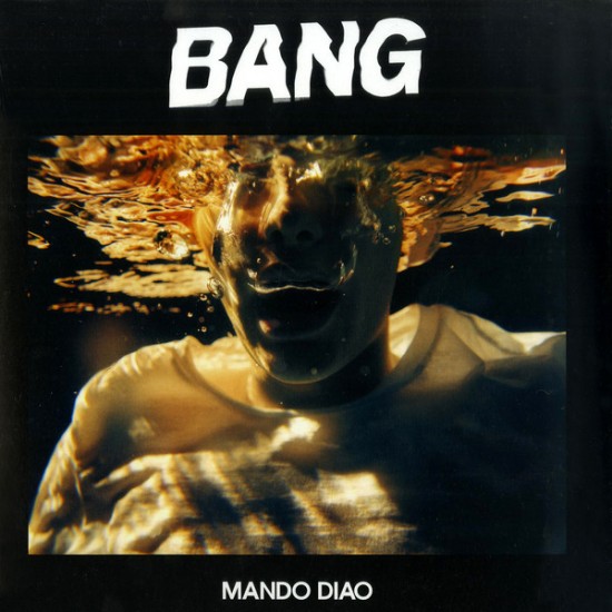 Mando Diao - Bang (Vinyl)