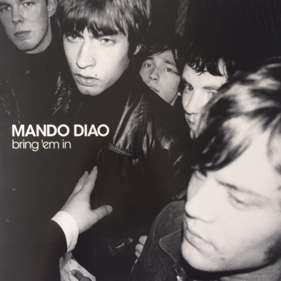 Mando Diao - Bring 'Em In (Vinyl)