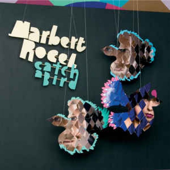 Marbert Rocel ‎– Catch A Bird (CD)