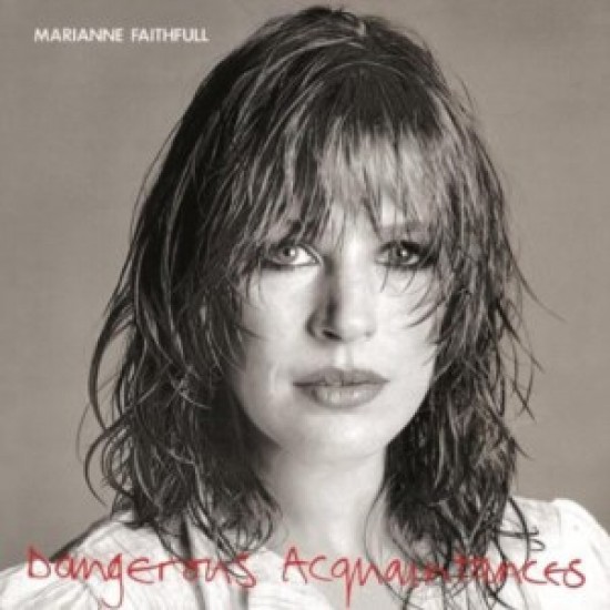 Marianne Faithfull - Dangerous Acquaintances (Vinyl)