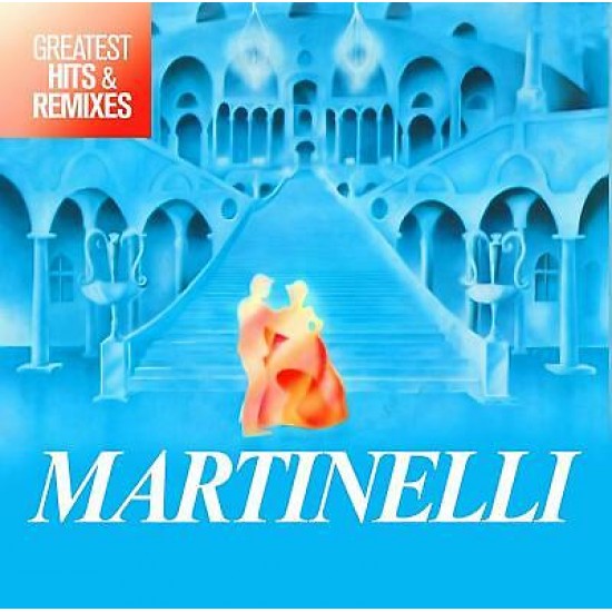 Martinelli ‎– Greatest Hits & Remixes (Vinyl)