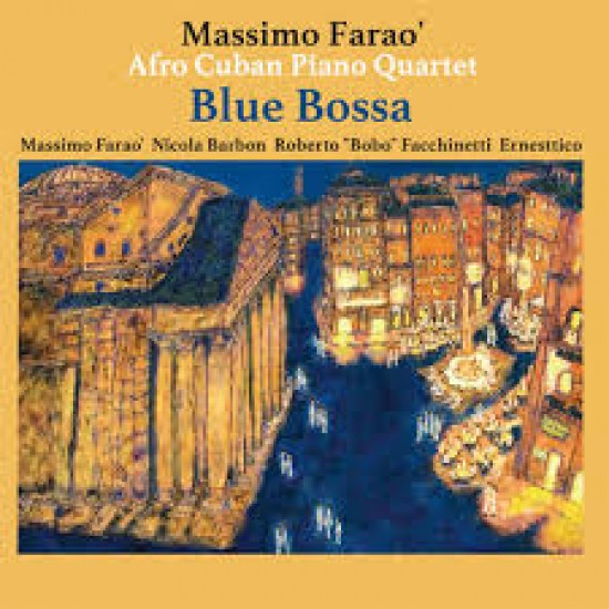Massimo Farao' Afro Cuban Piano Quartet - Blue Bossa (Vinyl)