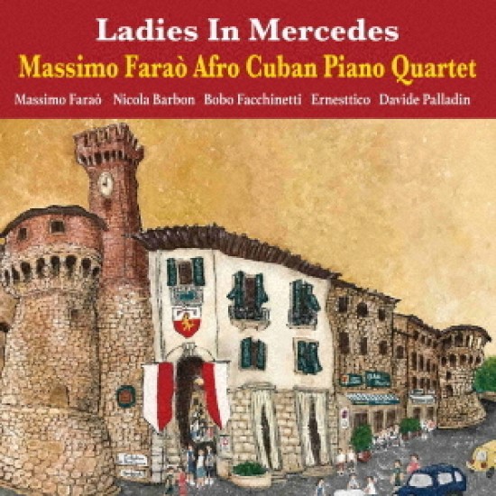 Massimo Faraò Afro Cuban Piano Quartet - Ladies In Mercedes (Vinyl)