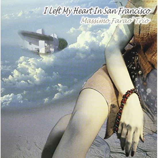 Massimo Faraò Trio - I Left My Heart In San Francisco (CD)