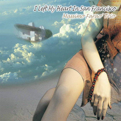 Massimo Faraò Trio - I Left My Heart In San Francisco (Vinyl)