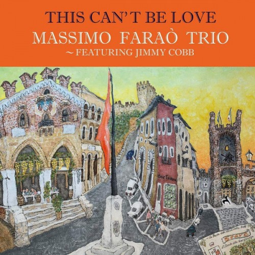 Massimo Faraò Trio - This Can't Be Love (Vinyl)