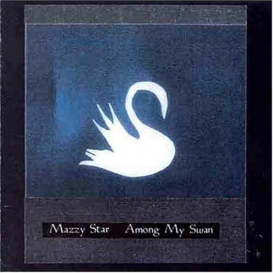 Mazzy Star - Among My Swan (Vinyl)