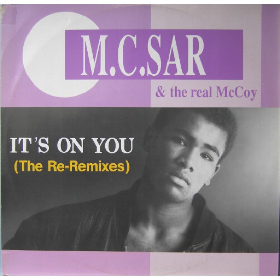 M.C. Sar & The Real McCoy - It's On You (The Re-Remixes) (Vinyl)