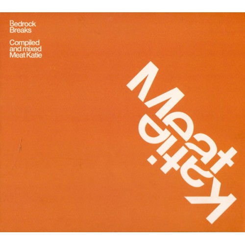 Meat Katie ‎– Bedrock Breaks / Compiled And Mixed (CD)