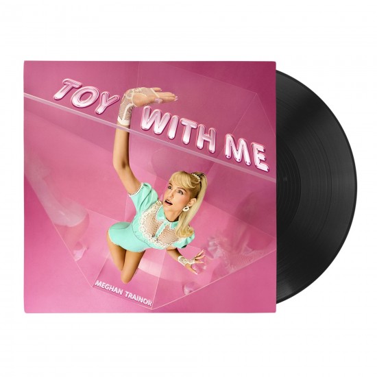 Meghan Trainor – Toy With Me (Vinyl)