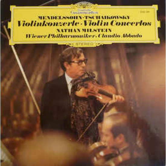 Mendelssohn / Tschaikowsky - Nathan Milstein, Wiener Philharmoniker / Claudio Abbado ‎– Violinkonzerte (Vinyl)