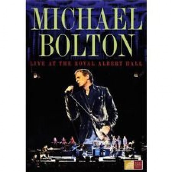 Michael Bolton ‎- Live At The Royal Albert Hall (DVD)