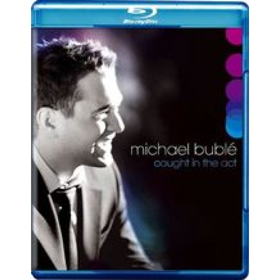 Michael Bublé ‎– Caught In The Act (Blu-ray)