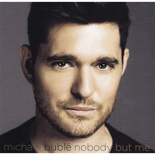 Michael Bublé ‎– Nobody But Me (CD)