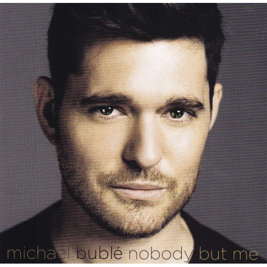 Michael Bublé ‎– Nobody But Me (CD)