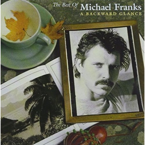 Michael Franks - The Best of Michael Franks: A Backwards Glance (CD)