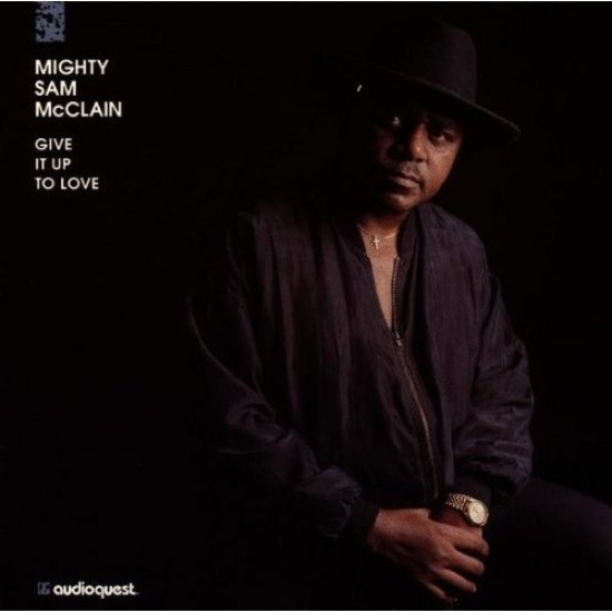 Mighty Sam McClain - Give It Up To Love (Vinyl)