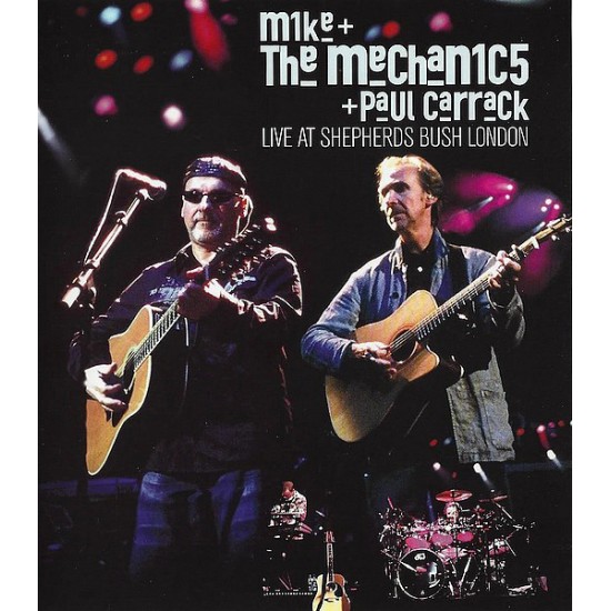 Mike & The Mechanics + Paul Carrack - Live At Shepherds Bush London (Blu-Ray)