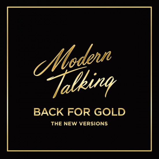 Modern Talking - Back For Gold - The New Versions (CD)