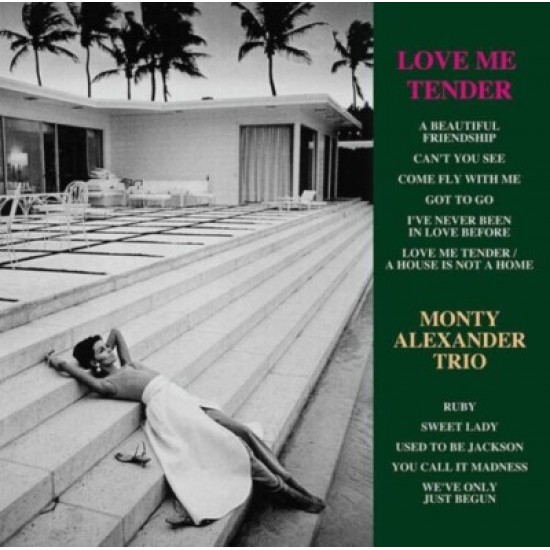 Monty Alexander Trio - Love Me Tender (CD)