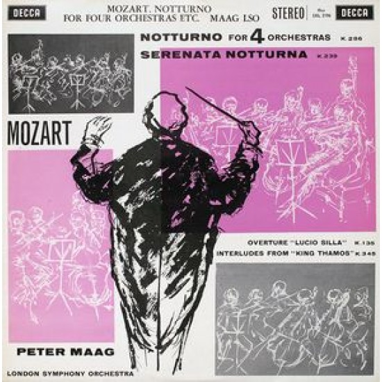 Mozart, Peter Maag, London Symphony Orchestra ‎– Notturno For 4 Orchestras / Serenata Notturna (Vinyl)