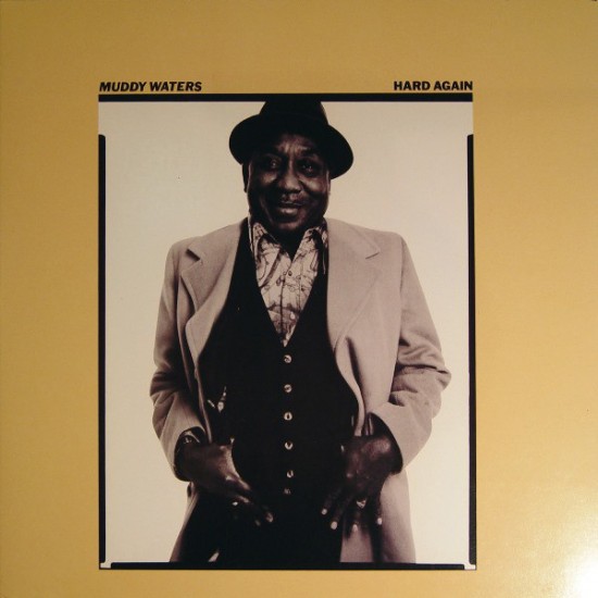 Muddy Waters ‎– Hard Again (Vinyl)